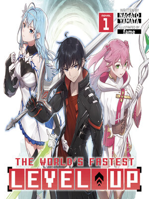 cover image of The World's Fastest Level Up (Light Novel), Volume 1
